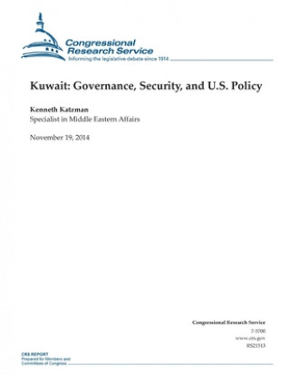 Kniha Kuwait: Governance, Security, and U.S. Policy Congressional Research Service