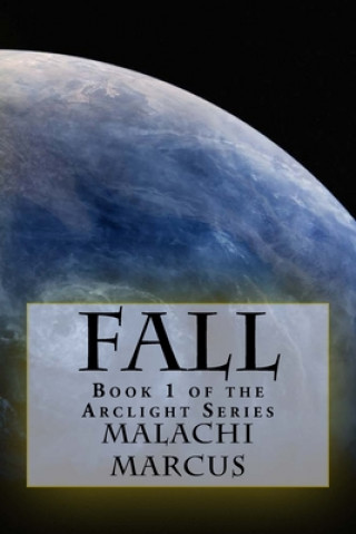 Knjiga Fall Malachi M. Marcus