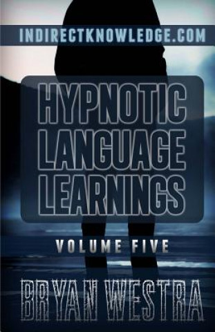 Carte Hypnotic Language Learnings: Volume 5 Bryan Westra