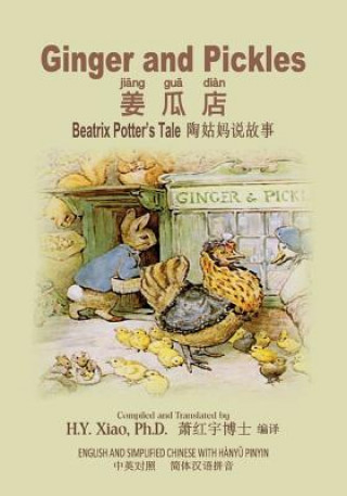 Könyv Ginger and Pickles (Simplified Chinese): 05 Hanyu Pinyin Paperback B&w Beatrix Potter