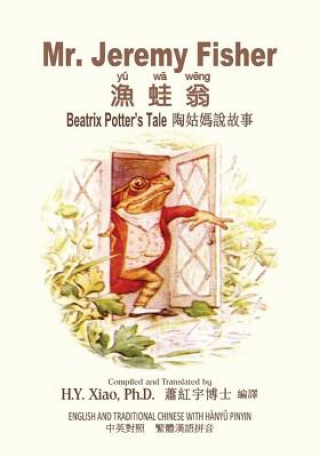 Carte Mr. Jeremy Fisher (Traditional Chinese): 04 Hanyu Pinyin Paperback B&w Beatrix Potter