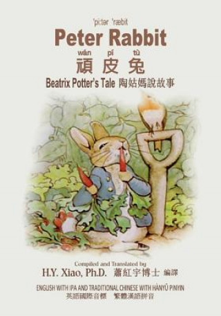 Kniha Peter Rabbit (Traditional Chinese): 09 Hanyu Pinyin with IPA Paperback B&w Beatrix Potter