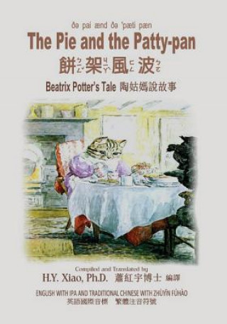 Carte The Pie and the Patty-Pan (Traditional Chinese): 07 Zhuyin Fuhao (Bopomofo) with IPA Paperback B&w Beatrix Potter