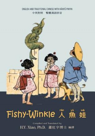 Kniha Fishy-Winkle (Traditional Chinese): 04 Hanyu Pinyin Paperback B&w Jean C. Archer