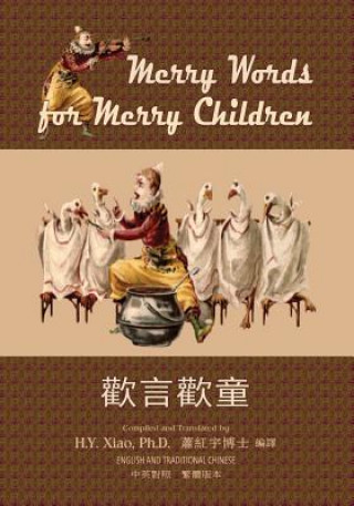 Kniha Merry Words for Merry Children (Traditional Chinese): 01 Paperback B&w H. y. Xiao Phd