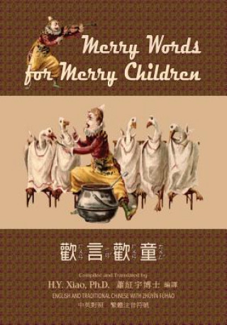 Könyv Merry Words for Merry Children (Traditional Chinese): 02 Zhuyin Fuhao (Bopomofo) Paperback B&w H. y. Xiao Phd