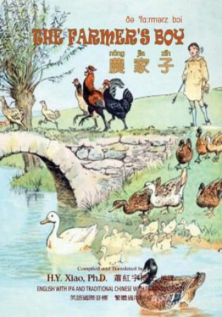 Carte The Farmer's Boy (Traditional Chinese): 08 Tongyong Pinyin with IPA Paperback B&w H. y. Xiao Phd