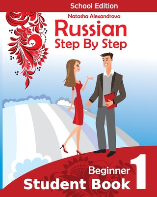 Kniha Student Book1, Russian Step By Step: School Edition Natasha Alexandrova