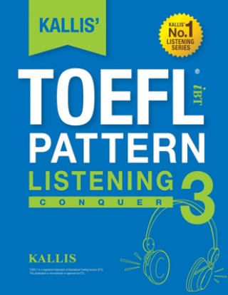 Книга KALLIS' iBT TOEFL Pattern Listening 3: Conquer Kallis