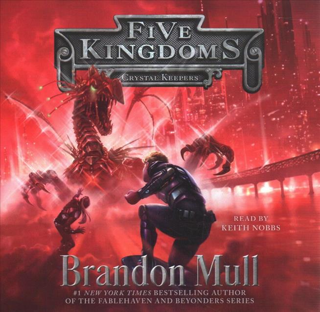 Audio Crystal Keepers: Five Kingdoms, Book 3 Brandon Mull