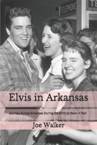 Könyv Elvis in Arkansas Anna Maria Tothivan