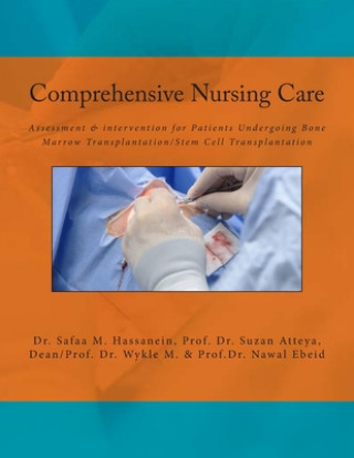 Buch Comprehensive Nursing Care: Assessment & intervention for Patients Undergoing Bone Marrow Transplantation/Stem Cell Transplantation Suzan Atteya