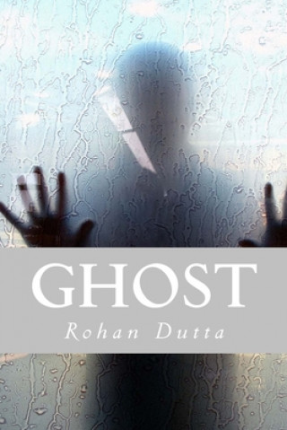Knjiga Ghost Rohan Dutta
