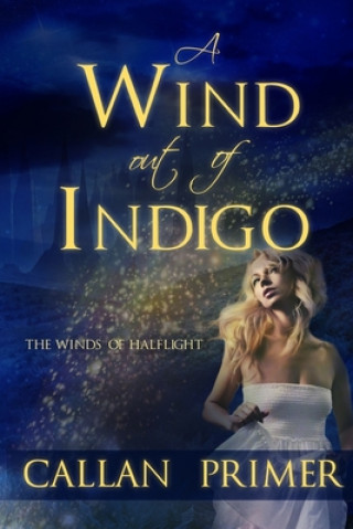 Knjiga A Wind out of Indigo Callan Primer