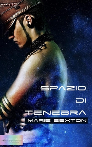 Книга Spazio di tenebra Marie Sexton