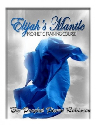 Knjiga Prophetic Training Course Pierre D. Robinson