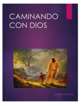 Knjiga Caminando Con Dios Lourdes Manzinez