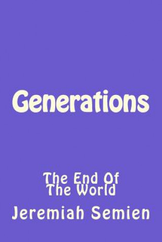Knjiga Generations: The End Of The World Jeremiah Semien