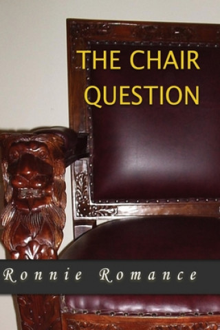 Książka The Chair Question Ronnie Romance