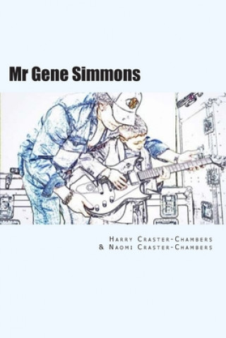Kniha Mr Gene Simmons Naomi Craster-Chambers