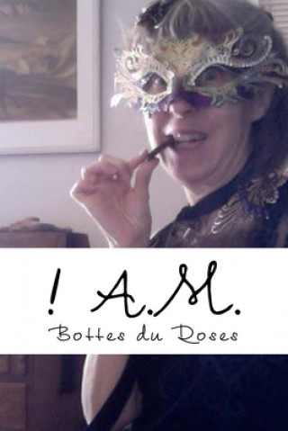 Knjiga ! A.M. Bottes Du Roses