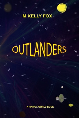 Knjiga Outlanders M. Kelly Fox