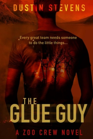 Книга The Glue Guy Dustin Stevens