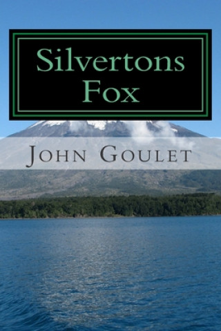 Knjiga Silvertons Fox John Goulet