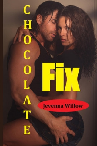 Knjiga Chocolate Fix Jevenna Willow