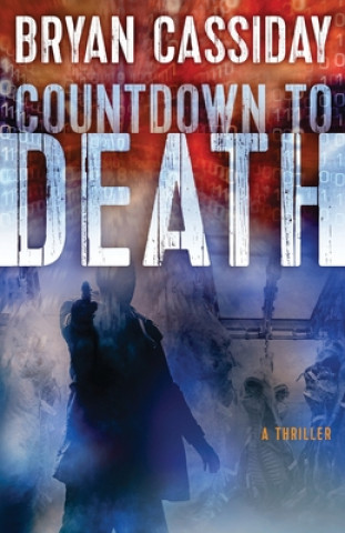 Knjiga Countdown to Death Bryan Cassiday