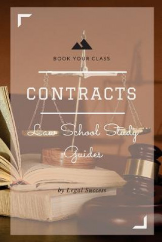 Книга Law School Study Guides: Contracts I Outline Legal Success