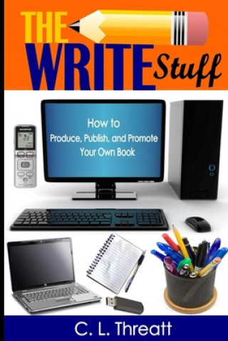 Knjiga The Write Stuff C. L. Threatt