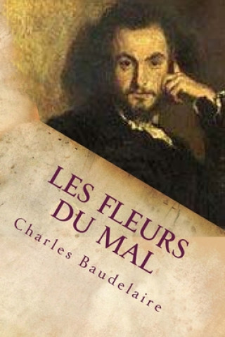 Knjiga Les fleurs du mal Charles Baudelaire