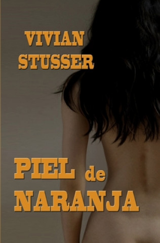 Libro Piel de naranja Vivian Stusser