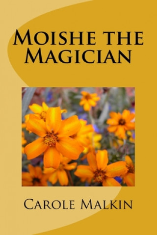 Książka Moishe the Magician Carole Malkin