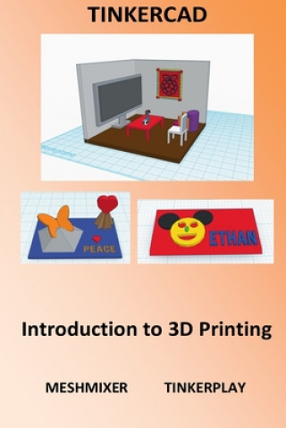 Kniha Tinkercad - Introduction to 3D Printing Alex Pui