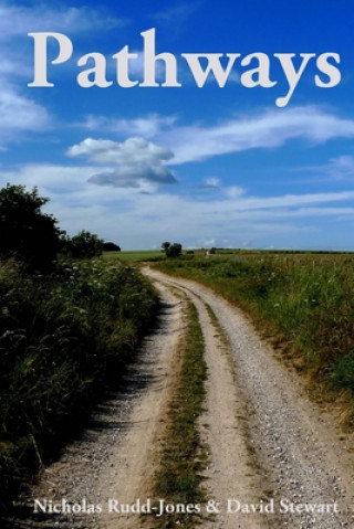 Knjiga Pathways: Journeys along Britain's historic byways David Stewart