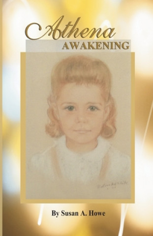 Knjiga Athena Awakening Susan Athena Howe