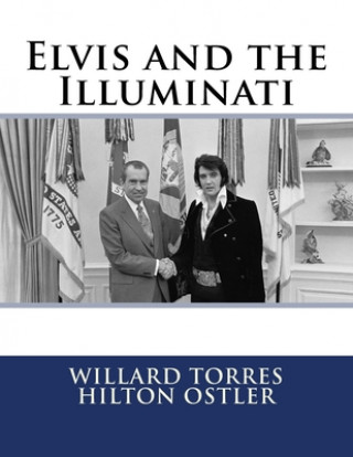 Kniha Elvis and the Illuminati Hilton Ostler