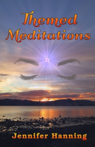 Knjiga Themed Meditations Jennifer Hanning