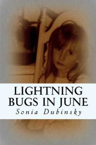 Książka Lightening Bugs in June Sonia Dubinsky