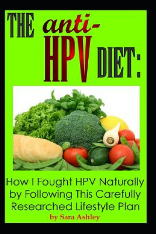 Kniha ANTI HPV Diet Sara Ashley
