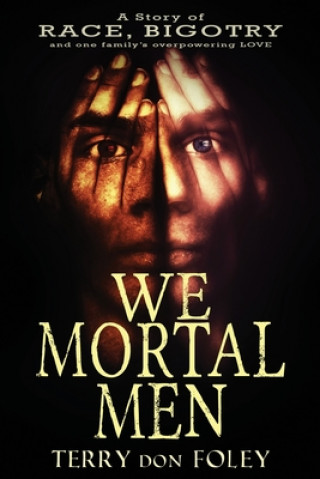 Knjiga We Mortal Men Terry Don Foley