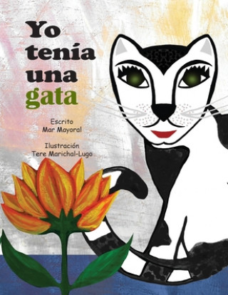 Könyv Yo tenia una gata Tere Marichal-Lugo