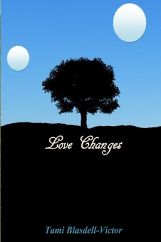 Boek Love Changes Tami Blasdell-Victor