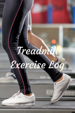 Livre Treadmill Exercise Log T. M. Powell