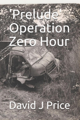 Knjiga 'Prelude' Operation Zero Hour David J. John Price