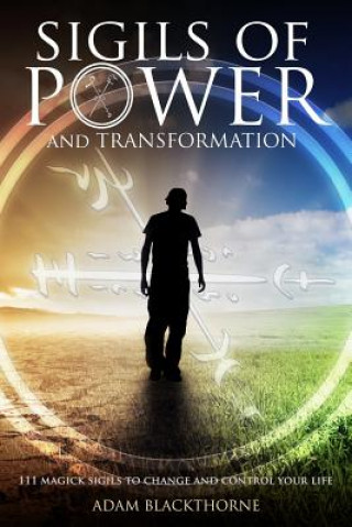Book Sigils of Power and Transformation Adam Blackthorne