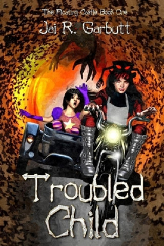 Knjiga Troubled Child Jai Ronel Garbutt