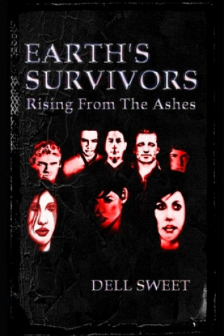 Knjiga Earth's Survivors Rising From The Ashes Dell Sweet